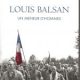 Décembre 2022 – Biographie de Louis Balsan (1911-1982) par Christian Tessier